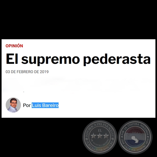 EL SUPREMO PEDERASTA - Por LUIS BAREIRO - Domingo, 03 de Febrero de 2019